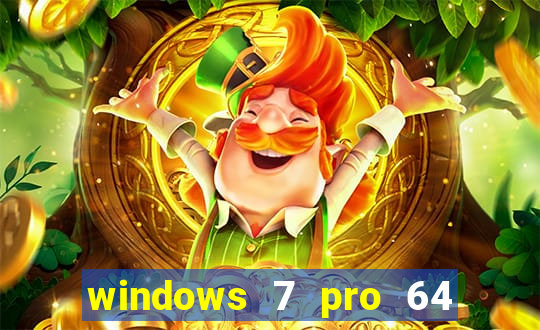 windows 7 pro 64 bits iso