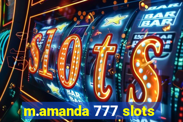 m.amanda 777 slots