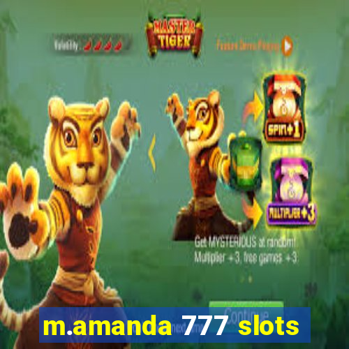 m.amanda 777 slots