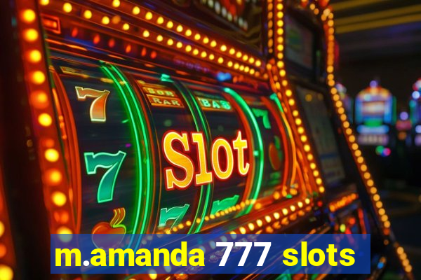 m.amanda 777 slots