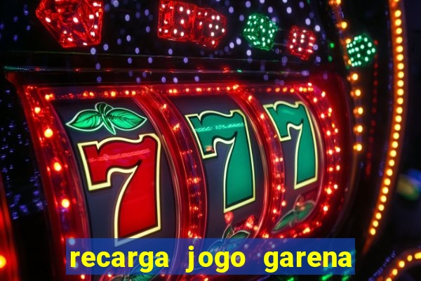 recarga jogo garena free fire