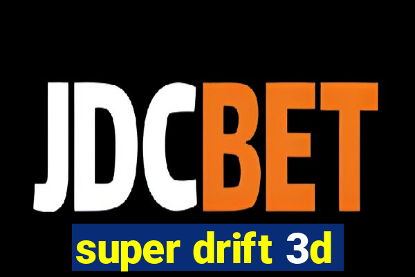 super drift 3d