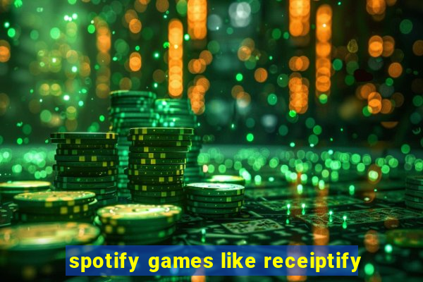 spotify games like receiptify