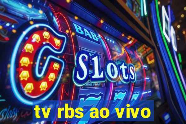 tv rbs ao vivo