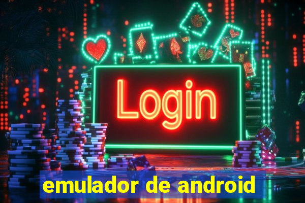 emulador de android