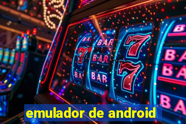 emulador de android