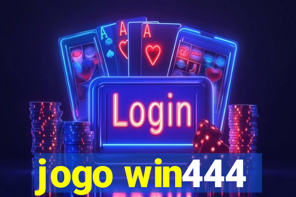 jogo win444