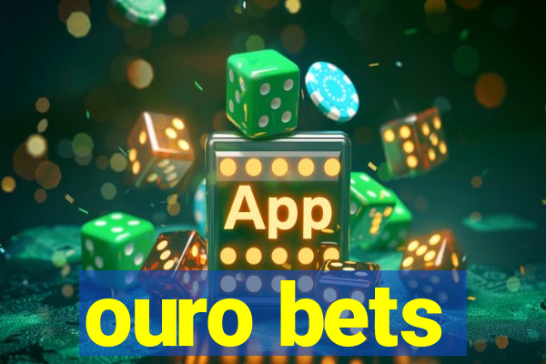 ouro bets