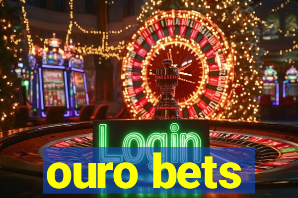 ouro bets