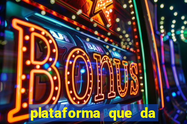 plataforma que da bonus no cadastro e saca no free