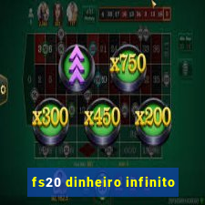 fs20 dinheiro infinito