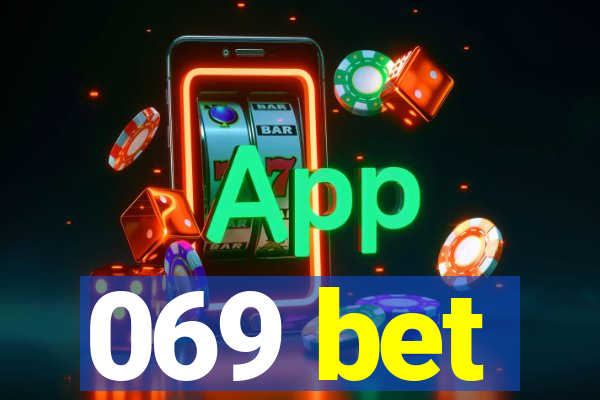 069 bet