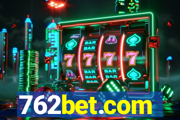 762bet.com