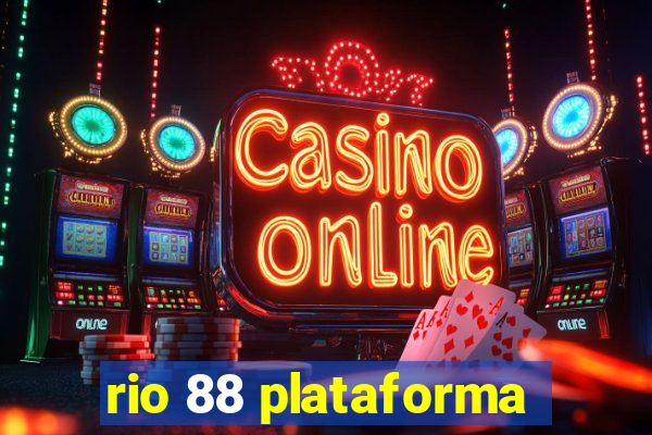 rio 88 plataforma