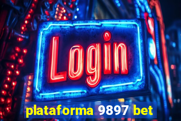 plataforma 9897 bet