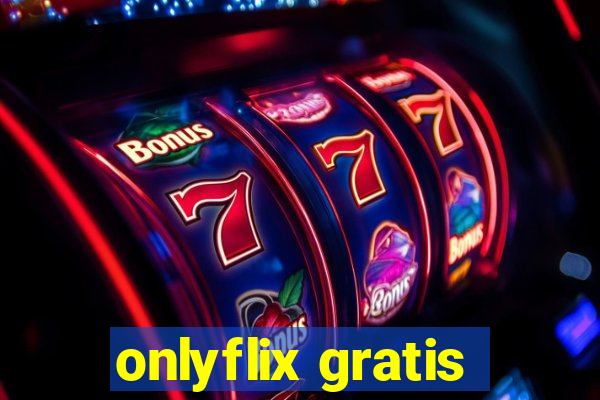 onlyflix gratis