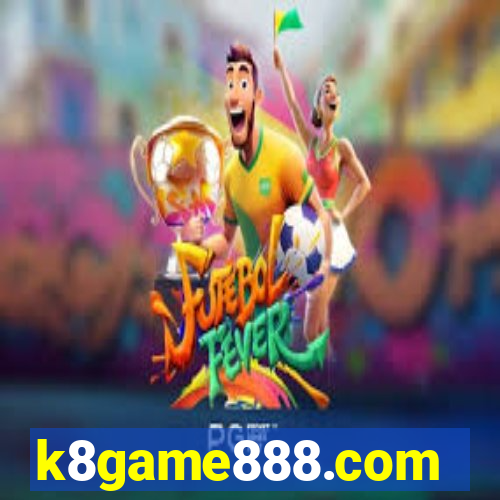 k8game888.com