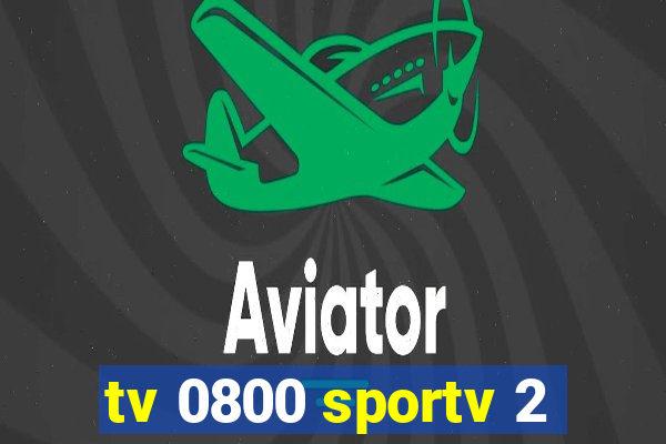 tv 0800 sportv 2