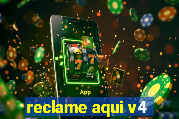 reclame aqui v4