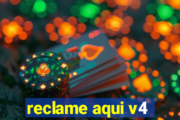 reclame aqui v4