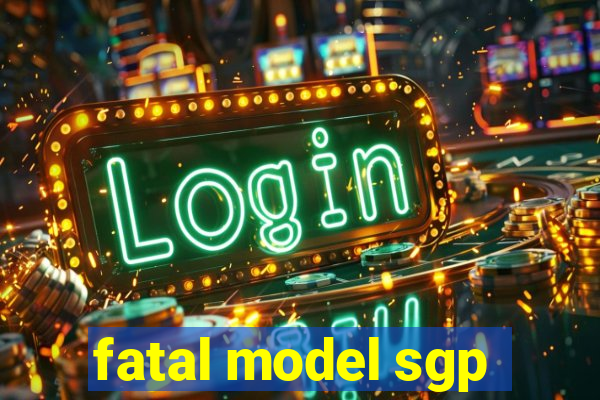 fatal model sgp