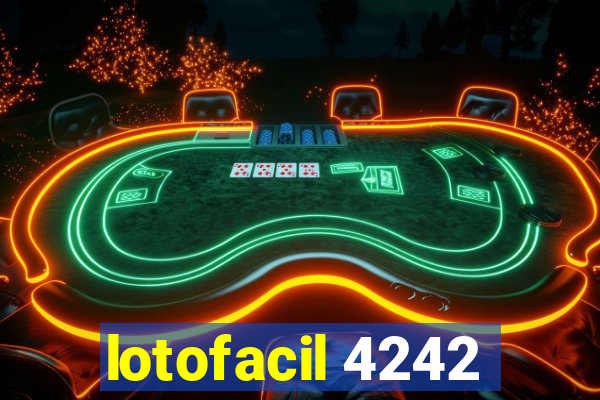 lotofacil 4242