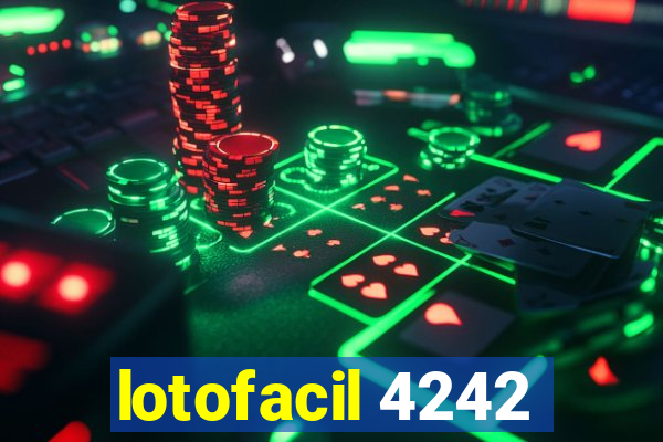 lotofacil 4242