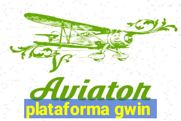 plataforma gwin