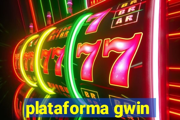 plataforma gwin