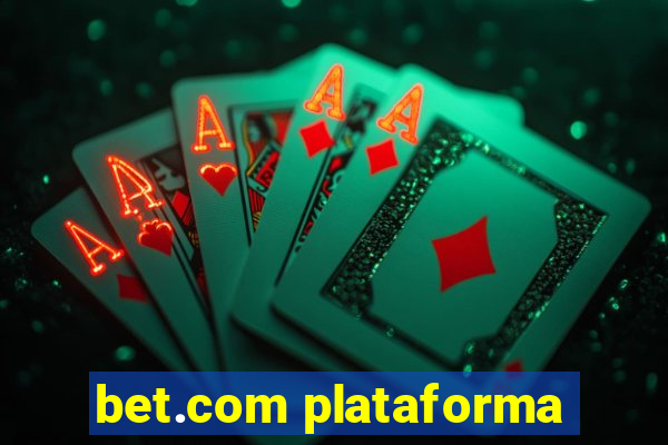 bet.com plataforma