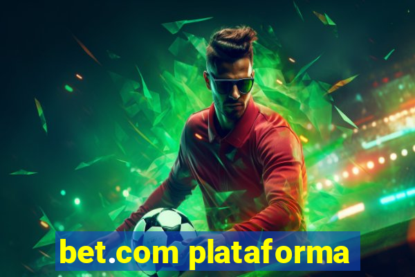 bet.com plataforma