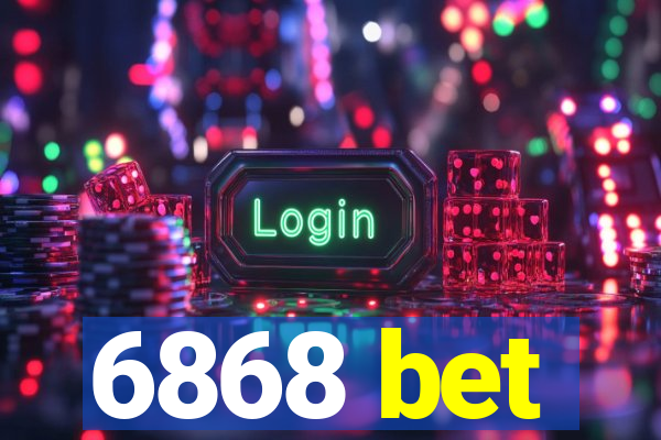 6868 bet