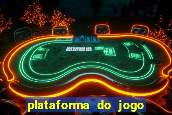 plataforma do jogo do tigrinho chinesa