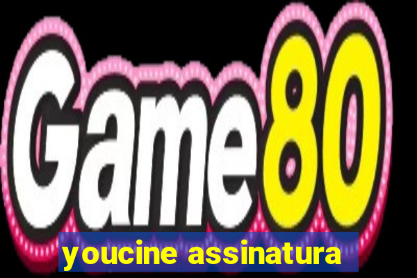 youcine assinatura