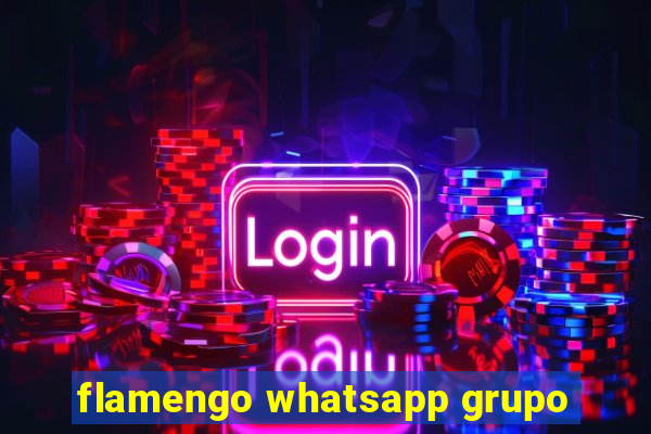 flamengo whatsapp grupo