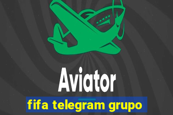 fifa telegram grupo