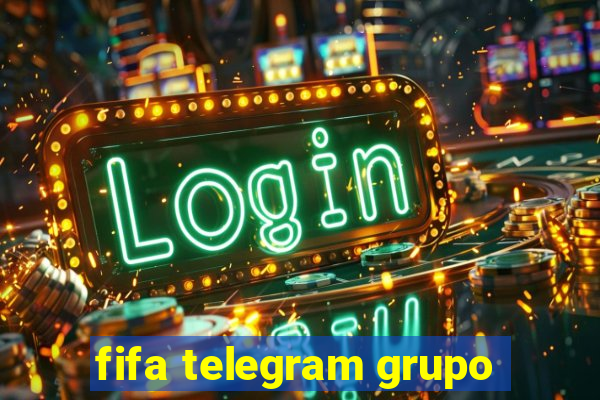 fifa telegram grupo