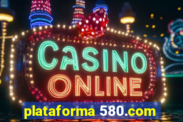 plataforma 580.com