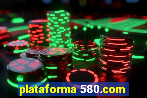 plataforma 580.com