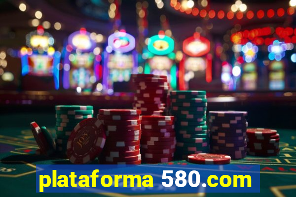 plataforma 580.com