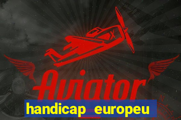 handicap europeu empate 1