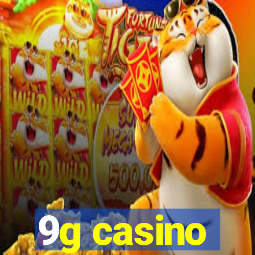 9g casino