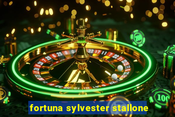 fortuna sylvester stallone