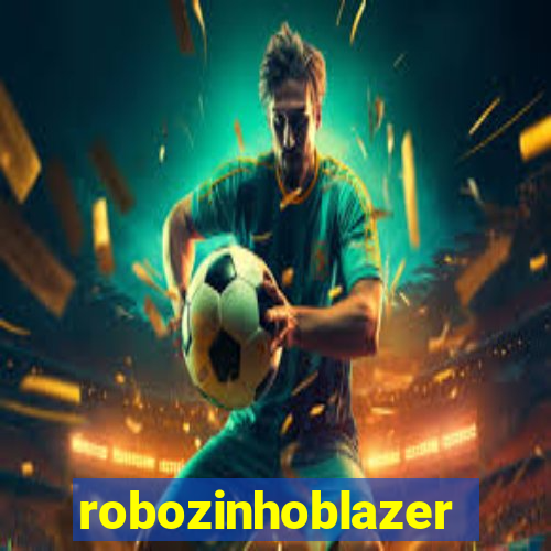 robozinhoblazer