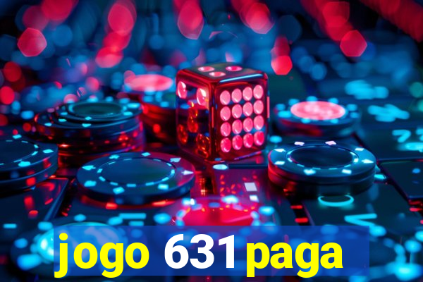 jogo 631 paga