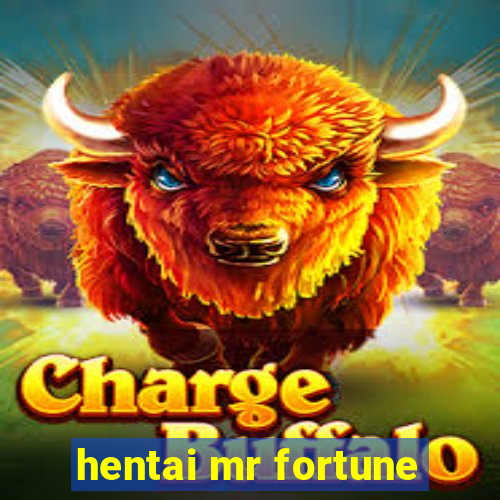 hentai mr fortune