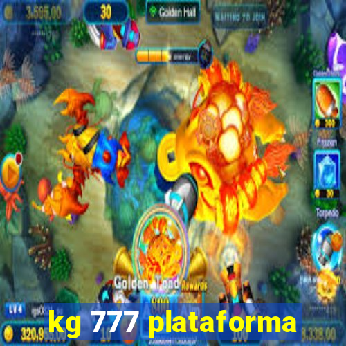 kg 777 plataforma