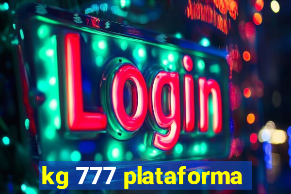 kg 777 plataforma