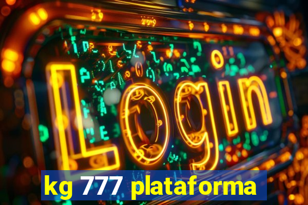 kg 777 plataforma