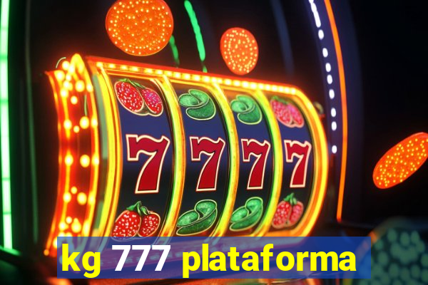 kg 777 plataforma